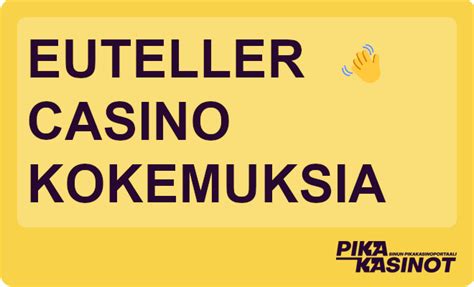 euteller kokemuksia|Euteller kasinot 2024 